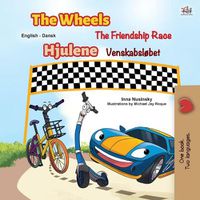 Cover image for The Wheels -The Friendship Race (English Danish Bilingual Book for Kids)