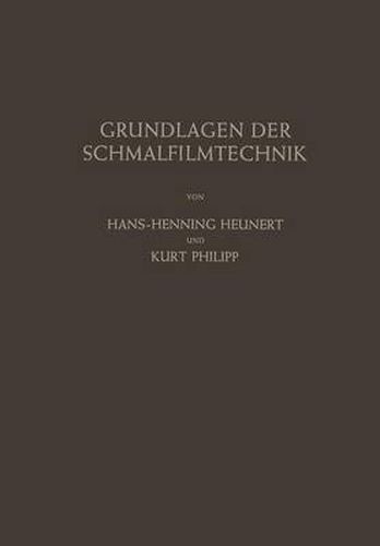 Cover image for Grundlagen der Schmalfilmtechnik: Leitfaden fur die Wissenschaftliche Kinematographie