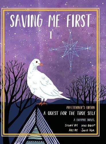 Cover image for Saving Me First 1: A Quest For the True Self (Practitioner's Edition)