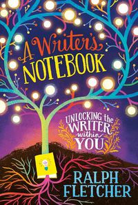 Cover image for A Writer's Notebook: New and Expanded Edition: Unlocking the Writer Within You