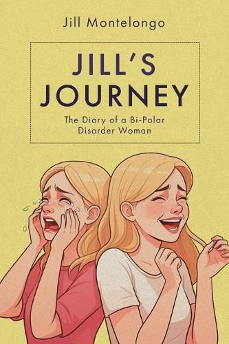 Cover image for Jill's Journey: The Diary of a Bipolar Disorder Woman