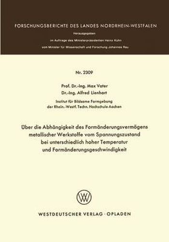 Cover image for UEber Die Abhangigkeit Des Formanderungsvermoegens Metallischer Werkstoffe Vom Spannungszustand Bei Unterschiedlich Hoher Temperatur Und Formanderungsgeschwindigkeit