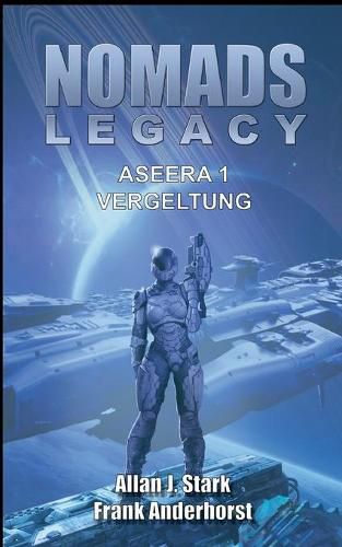 Cover image for Nomads Legacy - Aseera: Vergeltung