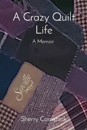 Cover image for A Crazy Quilt Life