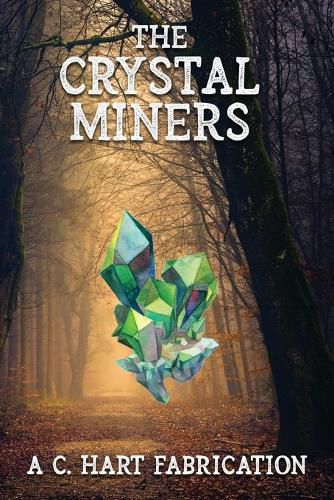 Cover image for The Crystal Miners