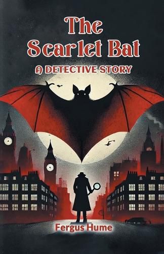 Cover image for The Scarlet Bat A Detective Story