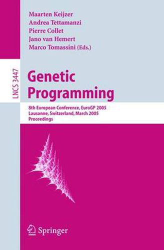 Genetic Programming: 8th European Conference, EuroGP 2005, Lausanne, Switzerland, March 30-April 1, 2005, Proceedings