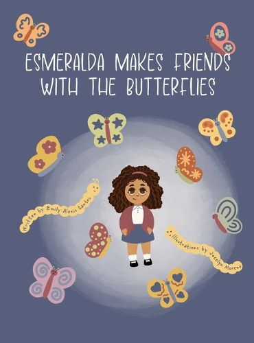 Cover image for Esmeralda Makes Friends with the Butterflies