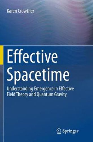 Cover image for Effective Spacetime: Understanding Emergence in Effective Field Theory and Quantum Gravity