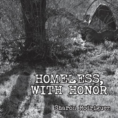 Cover image for Homeless, with Honor