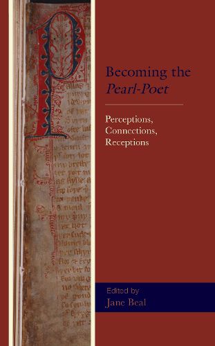 Cover image for Becoming the Pearl-Poet: Perceptions, Connections, Receptions