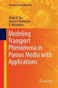 Cover image for Modeling Transport Phenomena in Porous Media with Applications