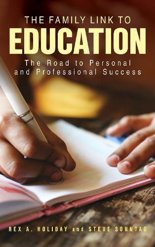 Cover image for The Family Link to Education: The Road to Personal and Professional Success