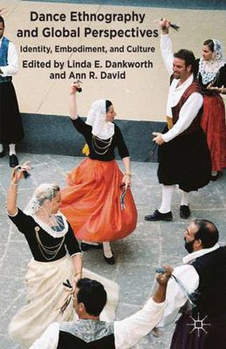 Cover image for Dance Ethnography and Global Perspectives: Identity, Embodiment and Culture