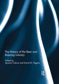 Cover image for The History of the Beer and Brewing Industry