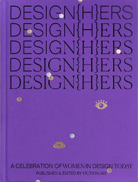 Cover image for DESIGN(H)ERS: A Celebration of Women in Design Today
