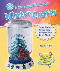 Cover image for Fun and Festive Winter Crafts: Snow Globes, Groundhog Puppets, and Fairy Masks