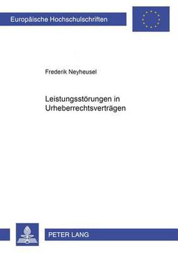 Cover image for Leistungsstoerungen in Urheberrechtsvertraegen