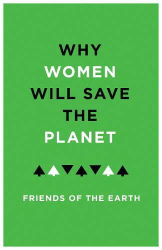 Cover image for Why Women Will Save the Planet