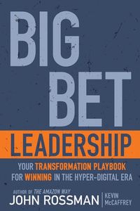 Cover image for Big Bet Leadership