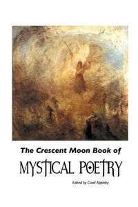 Cover image for The Crescent Moon Book of Mystical Poetry In English