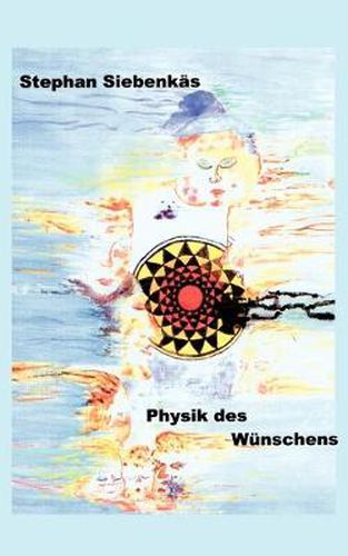 Cover image for Physik des Wunschens