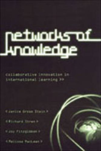 Cover image for Networks of Knowledge: Collaborative Innovation in International Learning