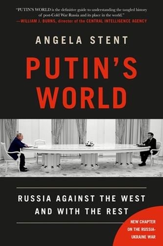 Cover image for Putin's World: Russia Against the West and with the Rest