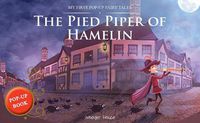 Cover image for My First Pop-Up Fairy Tales - Pied Piper of Hamelin Pop Up Books for Children