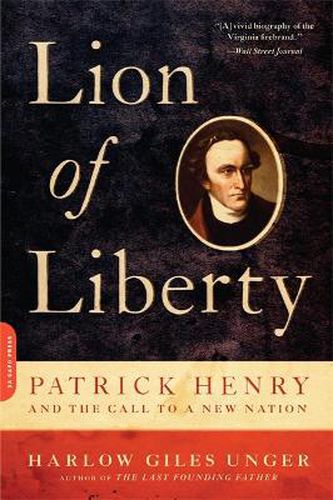 Cover image for Lion of Liberty: Patrick Henry and the Call to a New Nation