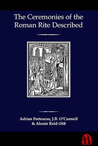 The Ceremonies of the Roman Rite Described