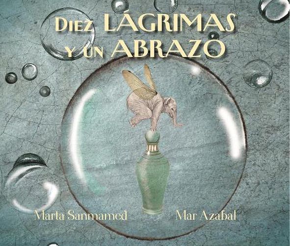 Cover image for Diez lagrimas y un abrazo (Ten Tears and one Embrace)