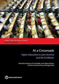 Cover image for At a crossroads: higher education in Latin America and the Caribbean