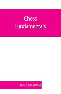 Cover image for Chess fundamentals