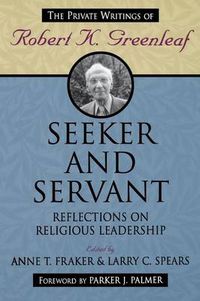 Cover image for Seeker and Servant: Reflections on Religious Leadership