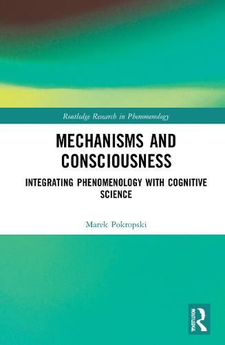 Cover image for Mechanisms and Consciousness