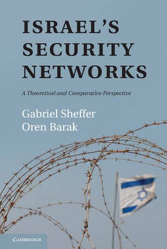 Cover image for Israel's Security Networks: A Theoretical and Comparative Perspective