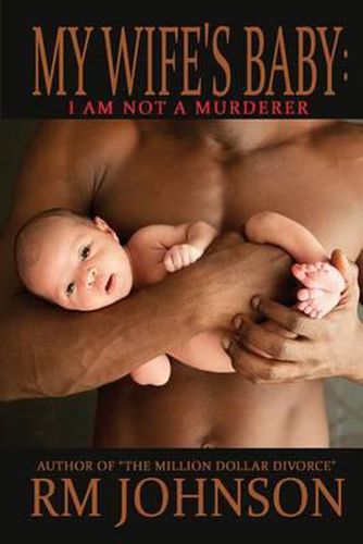Cover image for My Wife's Baby: I am not a murderer