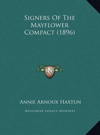 Cover image for Signers of the Mayflower Compact (1896)