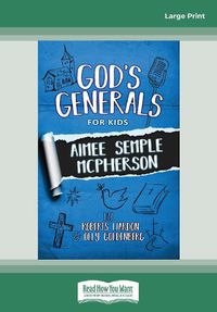 Cover image for God's Generals for Kids - Volume 9: Aimee McPherson