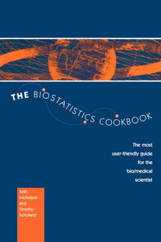 The Biostatistics Cookbook: The Most User-Friendly Guide for the Bio/Medical Scientist