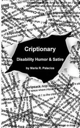 Cover image for Criptionary: Disability Humor & Satire