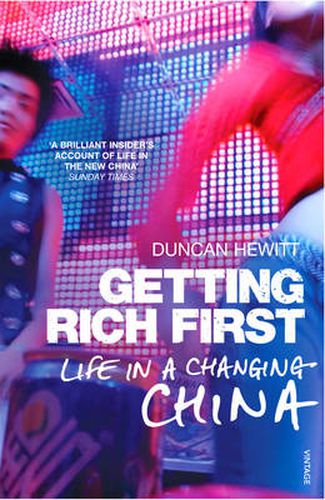 Cover image for Getting Rich First: Life in a Changing China