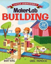 Cover image for Little Leonardo's Maker Lab: Building Book