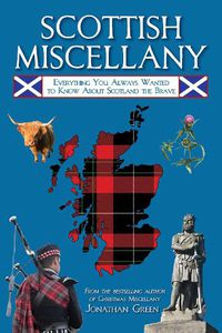 Cover image for Scottish Miscellany: Everything You Always Wanted to Know About Scotland the Brave