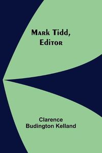 Cover image for Mark Tidd, Editor