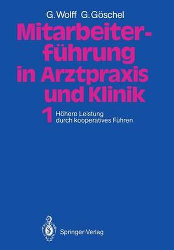 Mitarbeiterfuhrung in Arztpraxis und Klinik