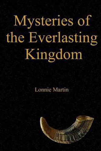 Cover image for Mysteries of the Everlasting Kingdom