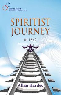 Cover image for Spiritist Journey in 1862