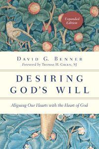 Cover image for Desiring God"s Will - Aligning Our Hearts with the Heart of God